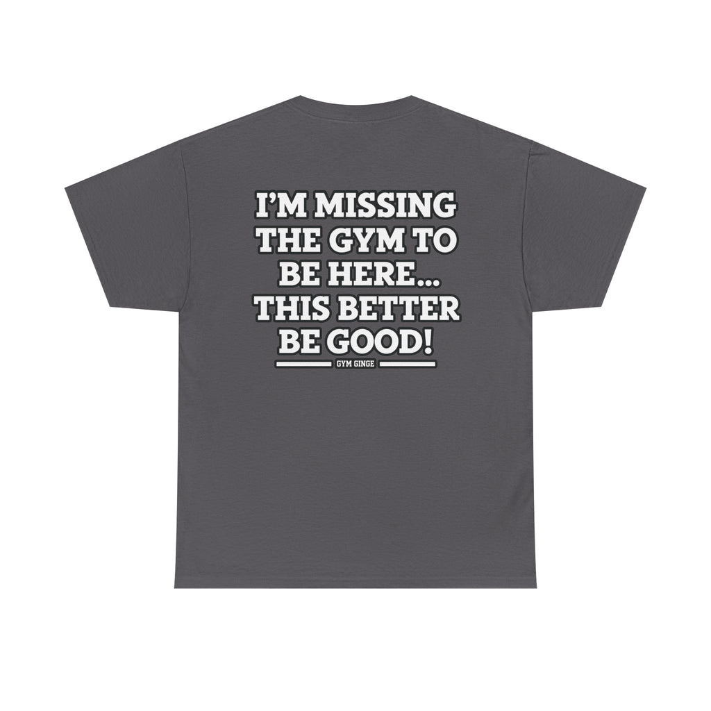 Charcoal product view | GG|Charcoal|Missing Gym - Rear Only T-Shirt|V2