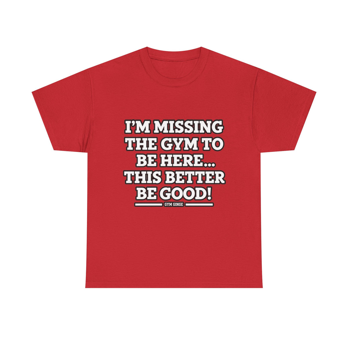 Gym Ginge product media | GG|Red|Missing Gym - Front Only T-Shirt|V1