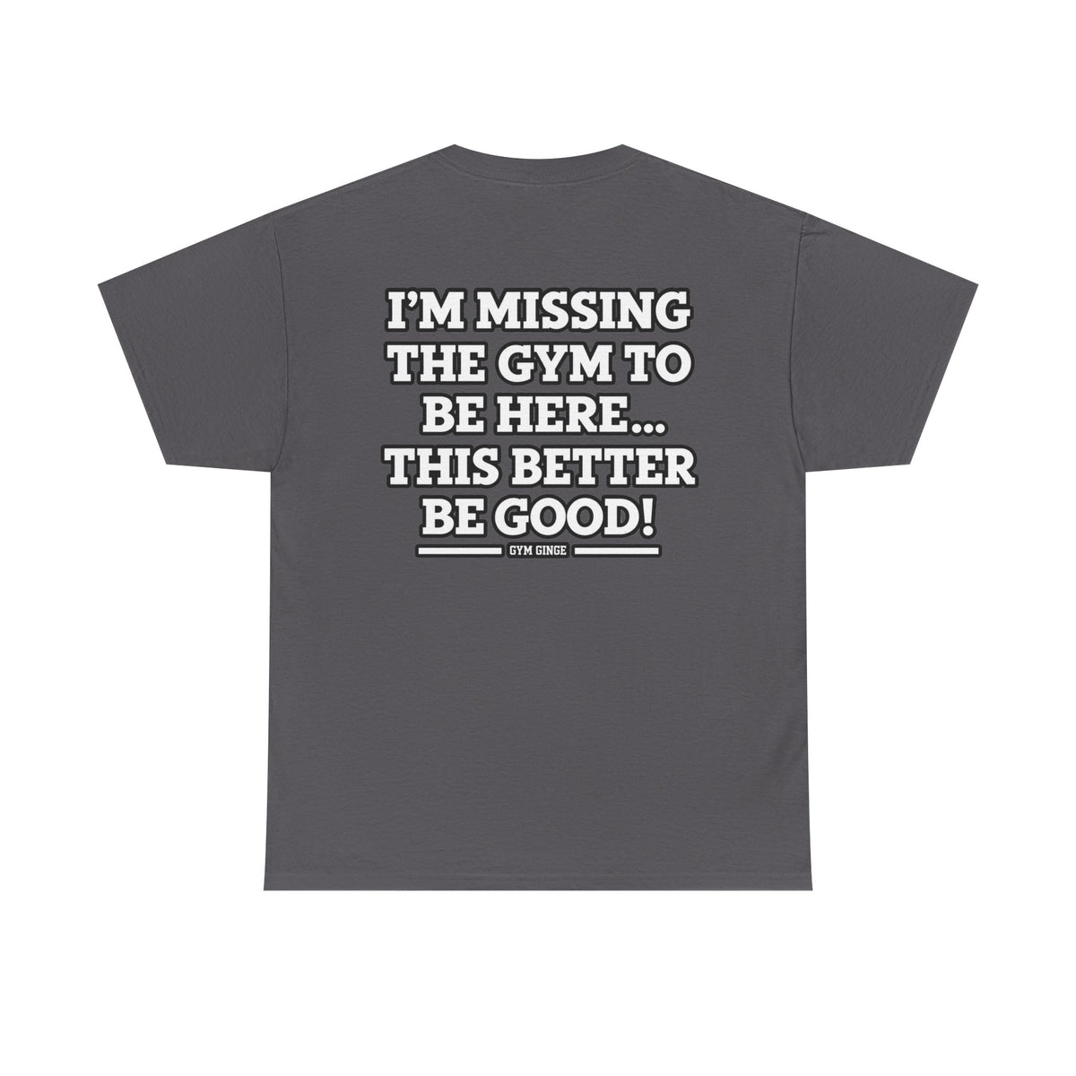 Charcoal product view | GG|Charcoal|Missing Gym Rear - Strength Dept. Front T-Shirt|V2